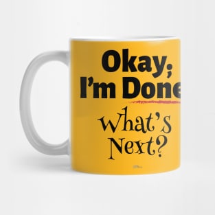 Okay I'm Done_Dark Mug